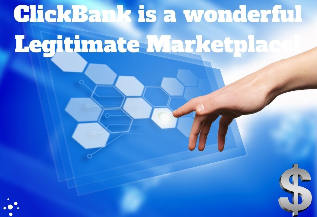 ClickBank a Legitimate Network for Affiliates