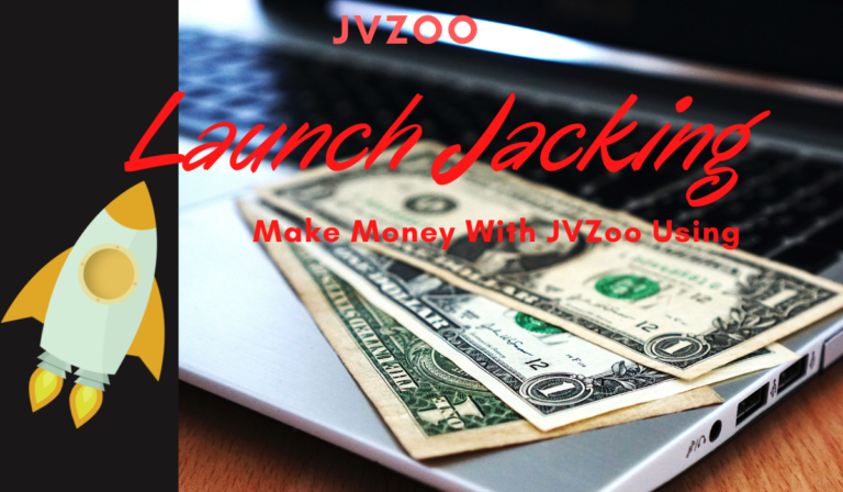 earn money by using lanchjacking jvzoo
